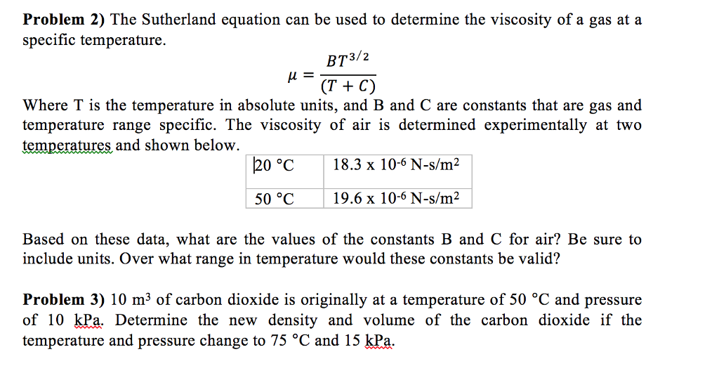 Solved Problem 2) The Sutherland equation can be used to