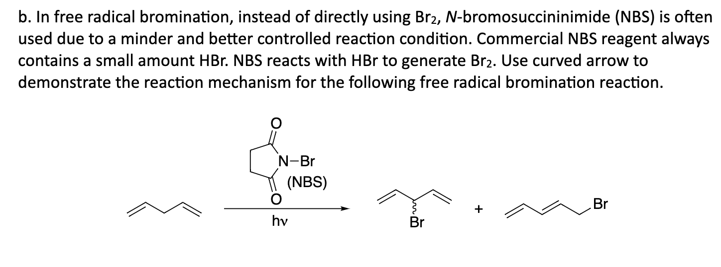 Solved B. ﻿In Free Radical Bromination, Instead Of Directly | Chegg.com