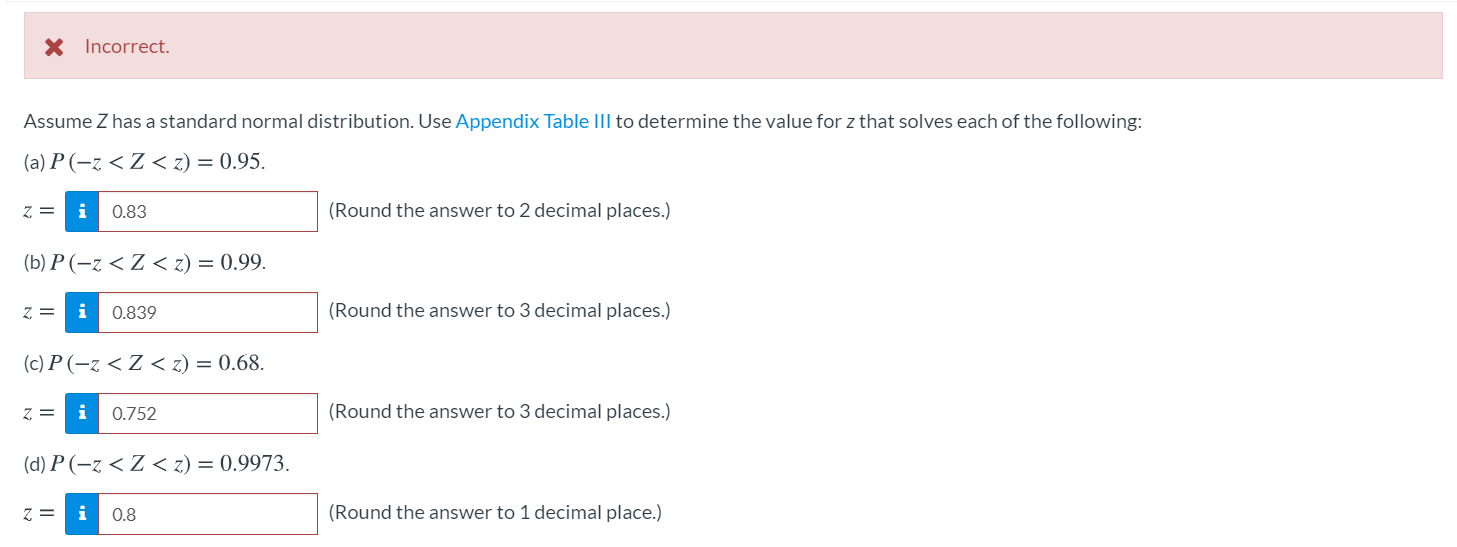 Solved X Incorrect Assume Z Has A Standard Normal Distri Chegg Com