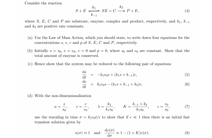 Solved Consider the reaction ki k2 S+E SE=C6 P+E, (4) k_1 | Chegg.com