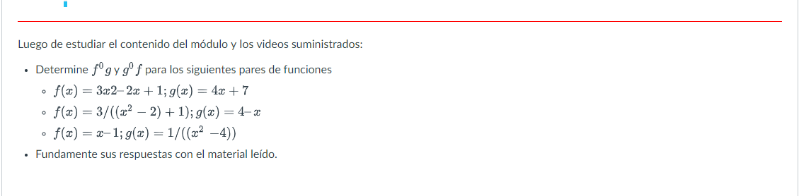 Luego de estudiar el contenido del módulo y los videos suministrados: - Determine \( f^{0} g \) y \( g^{0} f \) para los sigu