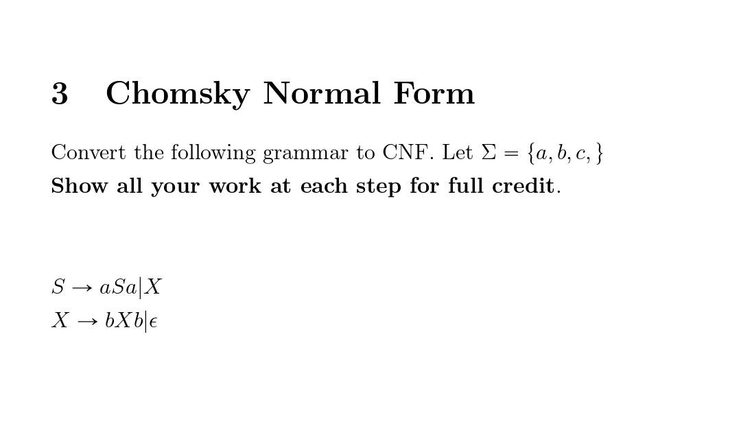 Solved 3 Chomsky Normal Form Convert the following grammar | Chegg.com