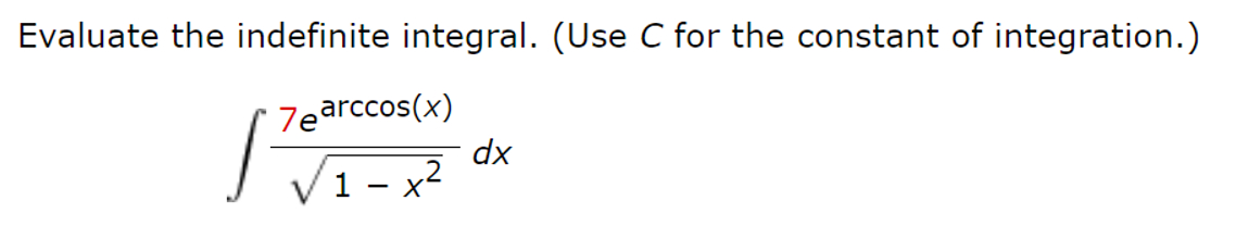 Solved Evaluate the indefinite integral. (Use C ﻿for the | Chegg.com