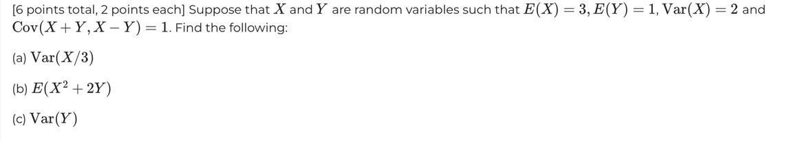 Solved [6 points total, 2 points each] Suppose that X and Y | Chegg.com