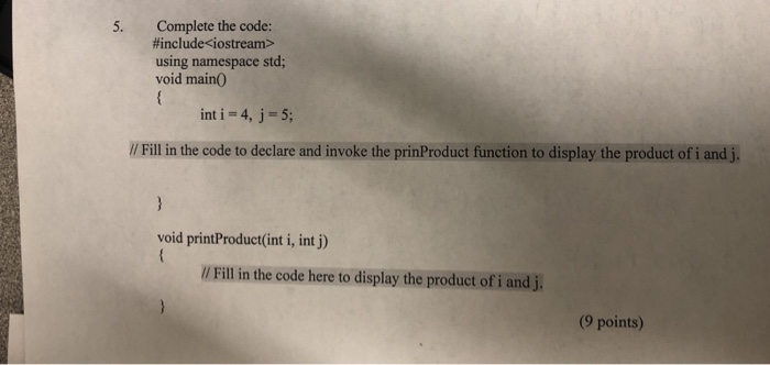 Solved 5. Complete the code: #include using namespace std; | Chegg.com