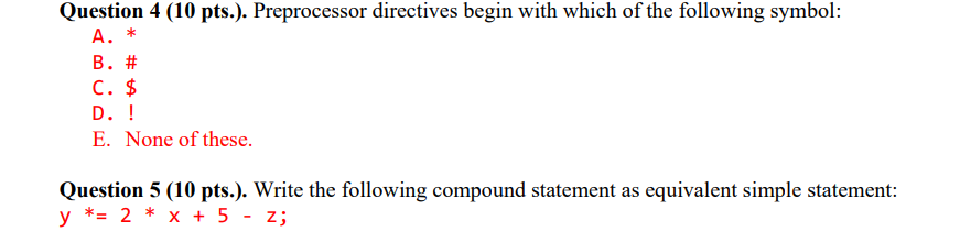 Solved Question 4 (10 pts.). Preprocessor directives begin | Chegg.com