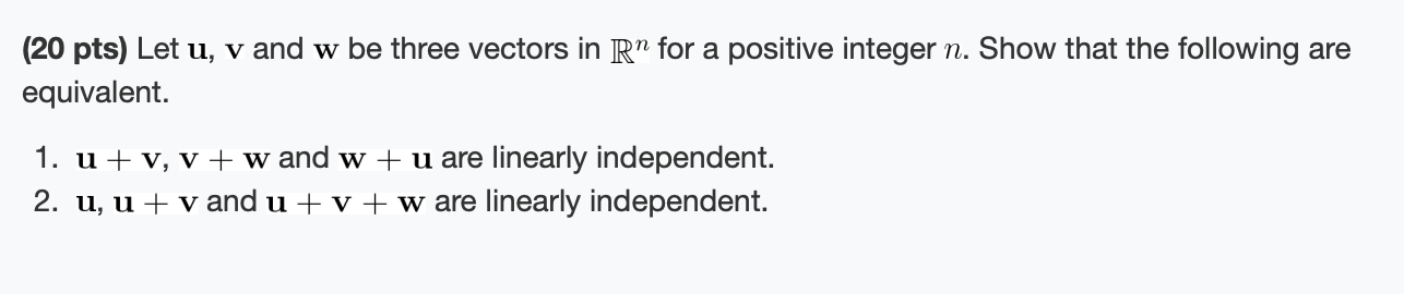 Solved (20 pts) Let u, v and w be three vectors in Rn for a | Chegg.com