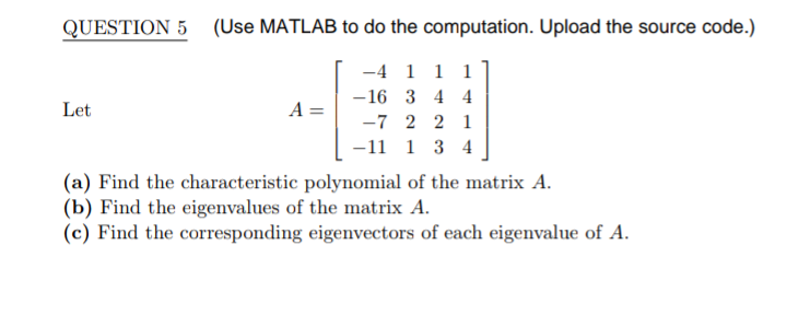 Solved QUESTION 5 (Use MATLAB to do the computation. Upload | Chegg.com