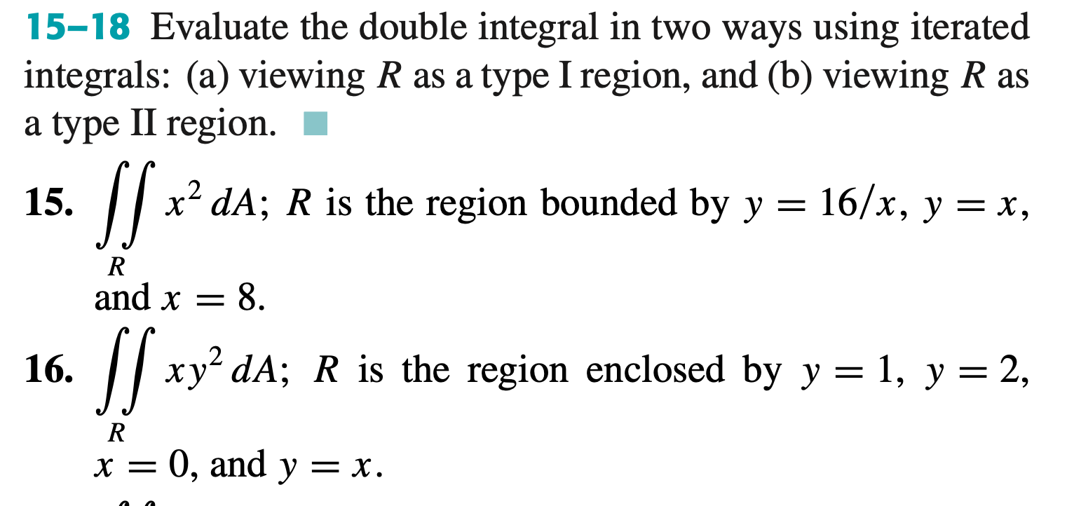 Solved 15–18 Evaluate the double integral in two ways using | Chegg.com
