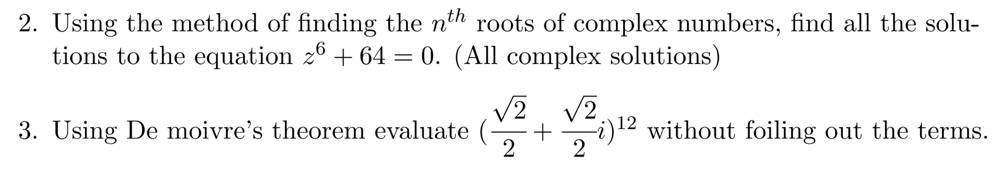 Solved = 2. Using the method of finding the nth roots of | Chegg.com