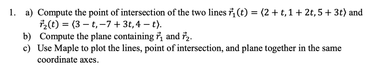 Solved 1. a) Compute the point of intersection of the two | Chegg.com