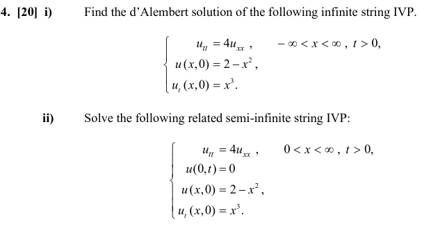 Solved 4. [20] i) Find the d'Alembert solution of the | Chegg.com