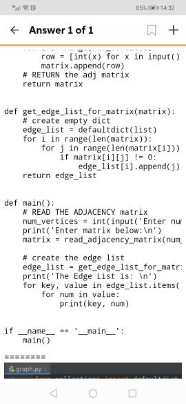 85% 14:32 + Answer 1 of 1 + row = (int(x) for x in input() matrix.append(row) # RETURN the adj matrix return matrix def get_e