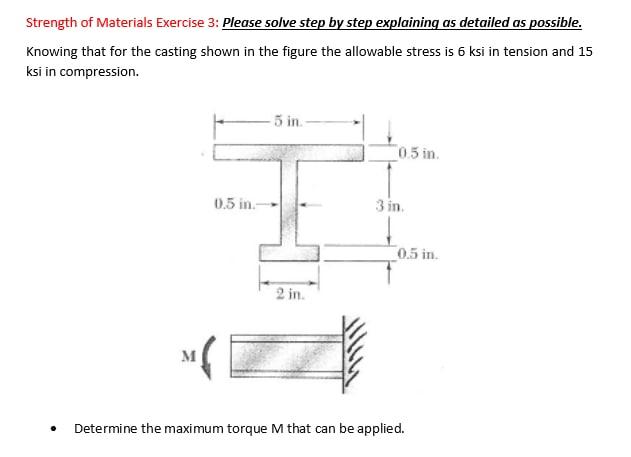 Solved Strength Of Materials Exercise 3: Please Solve Step | Chegg.com