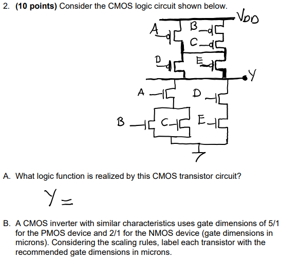 Solved 2. (10 Points) Consider The CMOS Logic Circuit Shown | Chegg.com