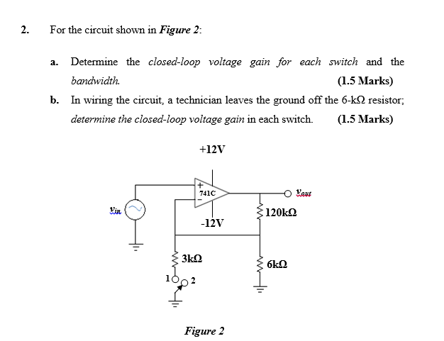 Solved 2. For the circuit shown in Figure 2: a. Determine | Chegg.com