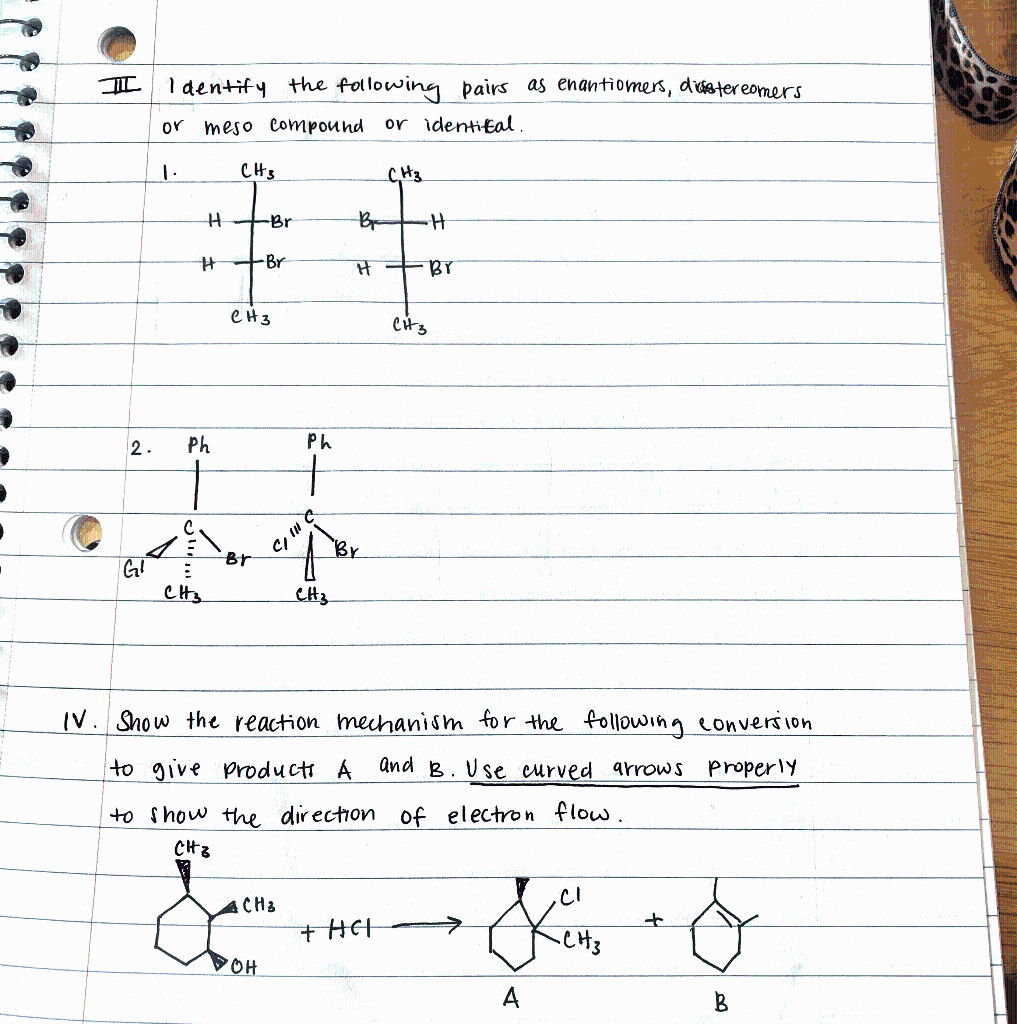 Solved I Identify the following pairs as enantiomers, dice | Chegg.com