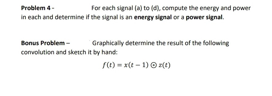 Solved consider the following signals, for all For each of | Chegg.com