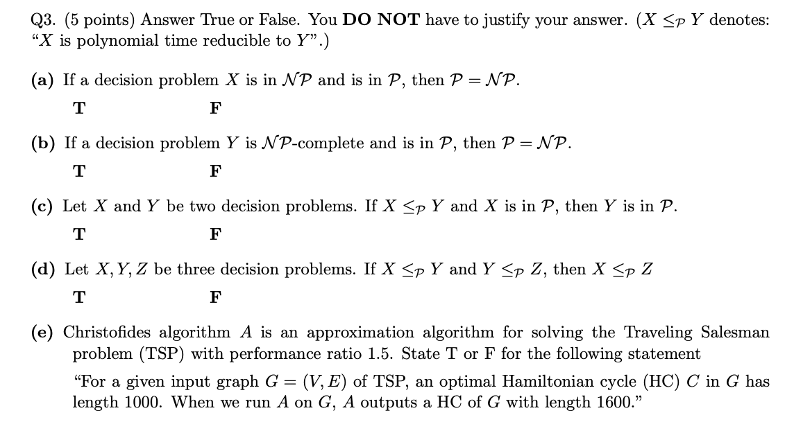 Solved Q3 5 Points Answer True Or False You Do Not Ha Chegg Com