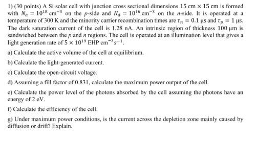 Solved 1) (30 points) A Si solar cell with junction cross | Chegg.com