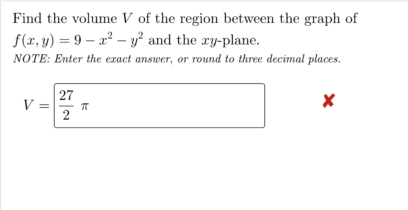Solved Find the volume V of the region between the graph of | Chegg.com