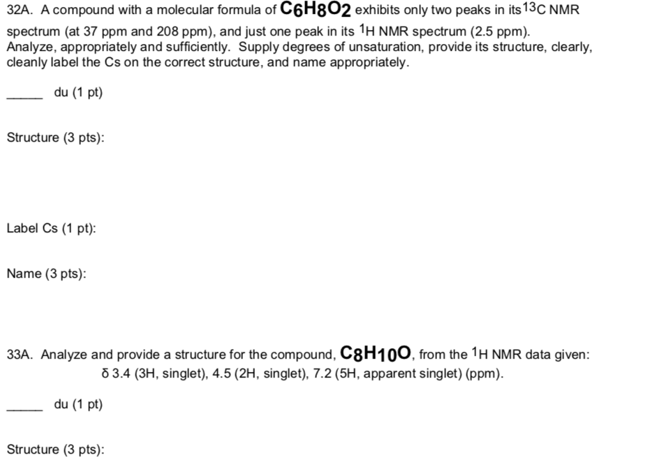 Solved 32A. A compound with a molecular formula of C6H8O2 | Chegg.com