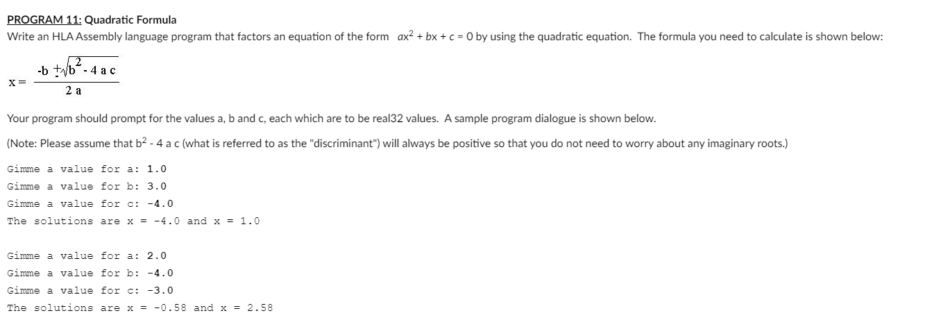 x=2a−b±b2−4ac Your program should prompt for the | Chegg.com