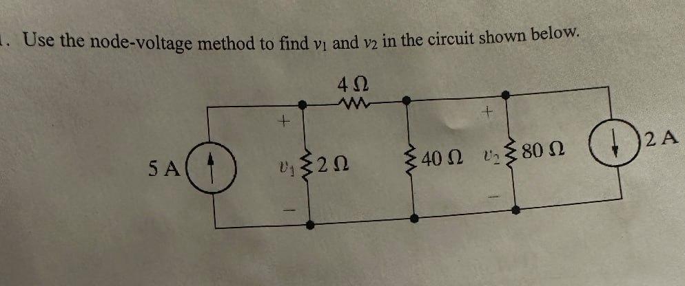 Solved Use The Node-voltage Method To Find V1 And V2 In The | Chegg.com