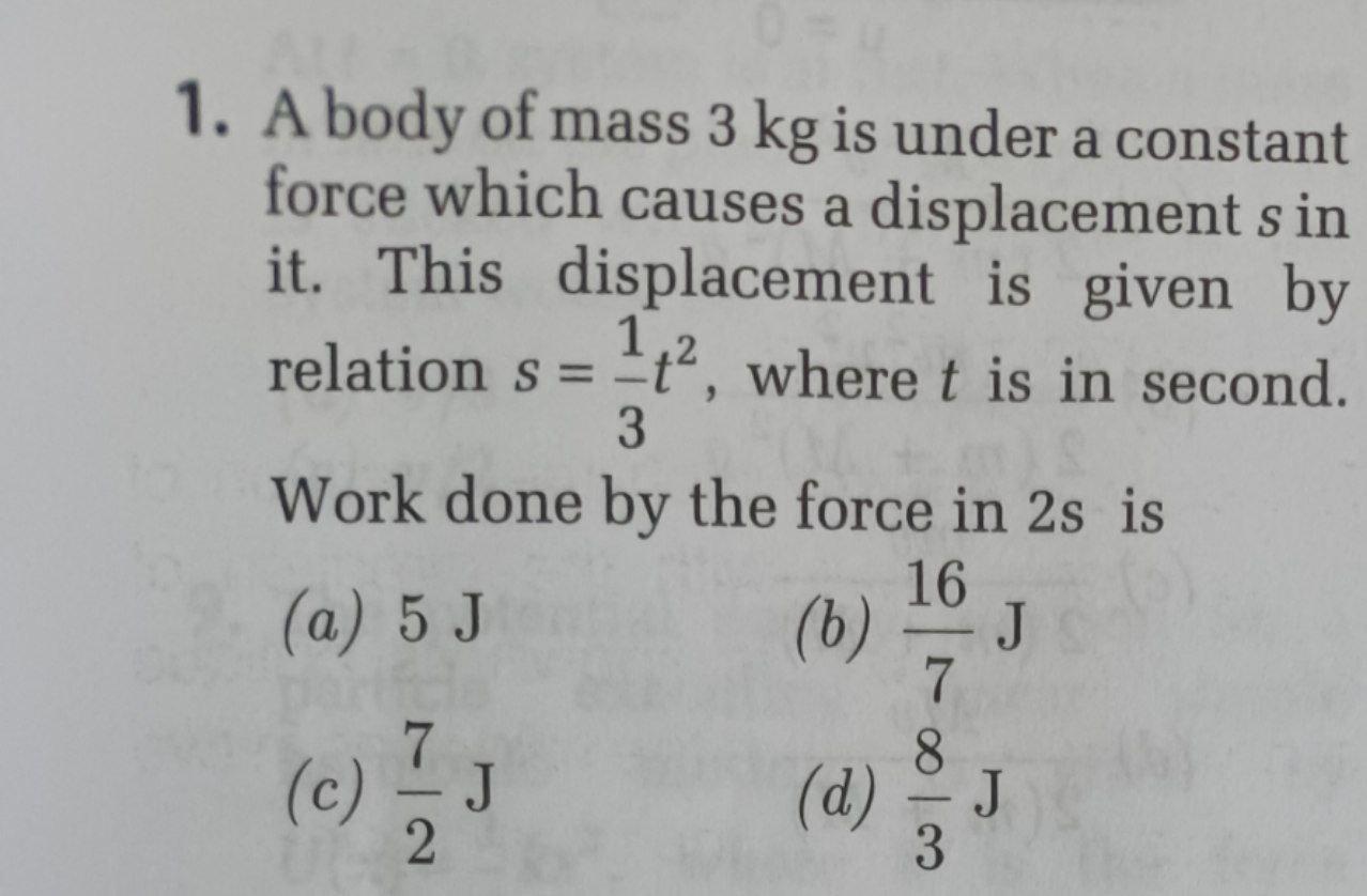 Solved A 1 A Body Of Mass 3 Kg Is Under A Constant Force