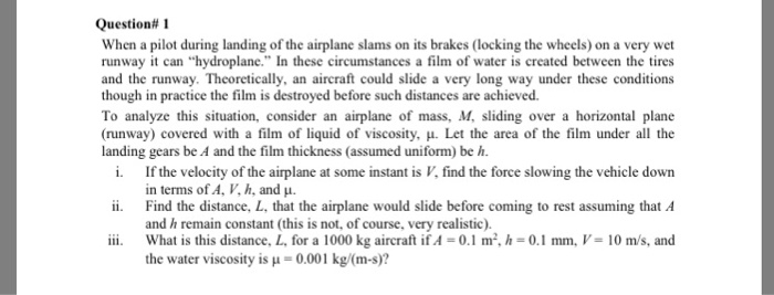 Solved Question# 1 When a pilot during landing of the | Chegg.com