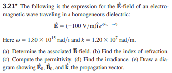 Solved 3.21∗ The Following Is The Expression For The E-field | Chegg.com