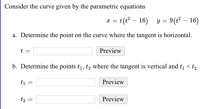 Solved Consider the curve given by the parametric equations | Chegg.com