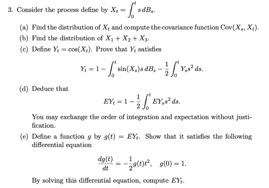 Solved 3. Consider the process define by Xt = sdB Jo (a) | Chegg.com