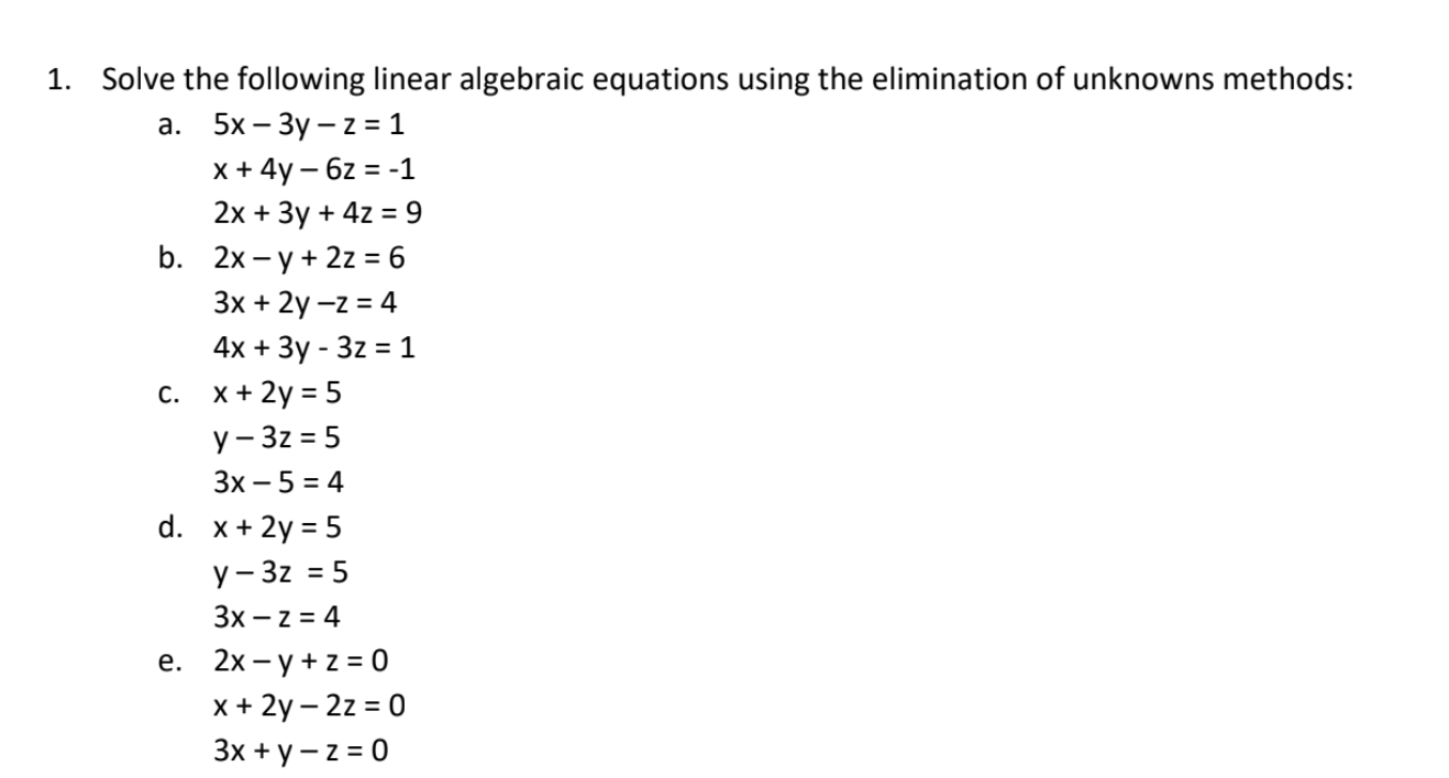 Solved 1 Solve The Following Linear Algebraic Equations Chegg Com