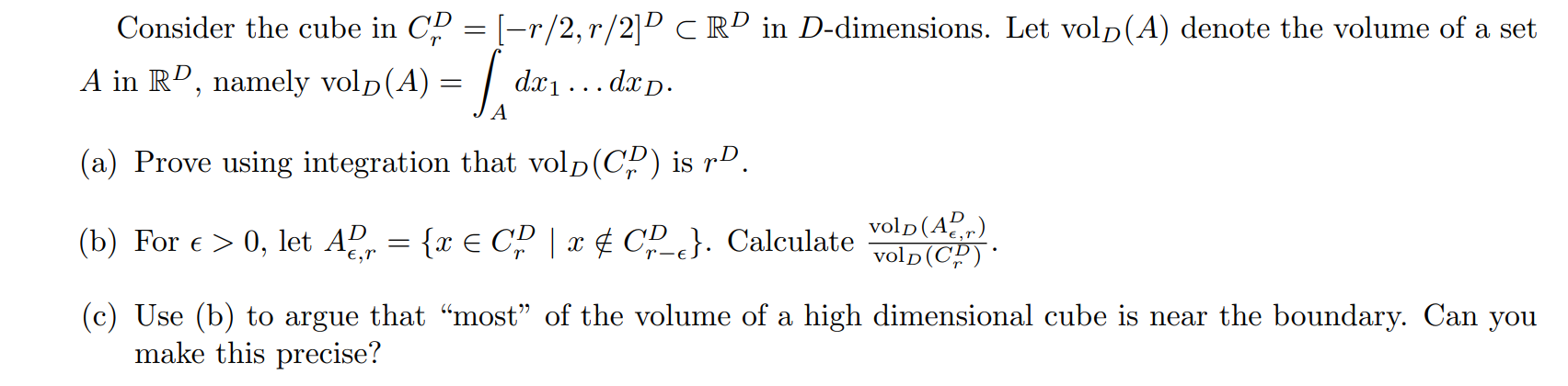 Solved Consider the cube in CrD=[−r/2,r/2]D⊂RD in | Chegg.com