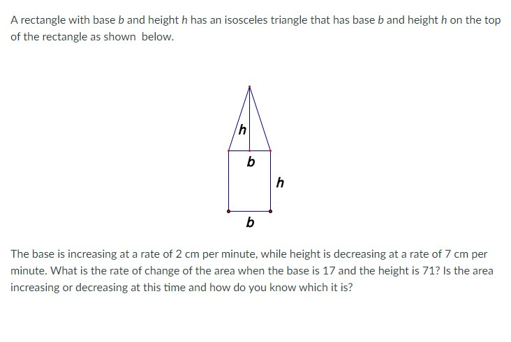 Solved A rectangle with base b and height h has an isosceles | Chegg.com
