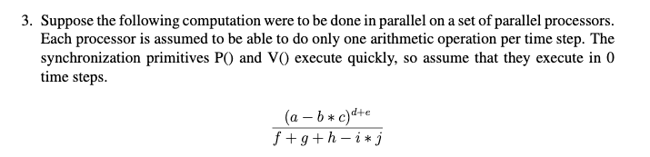 Solved 3. Suppose The Following Computation Were To Be Done | Chegg.com