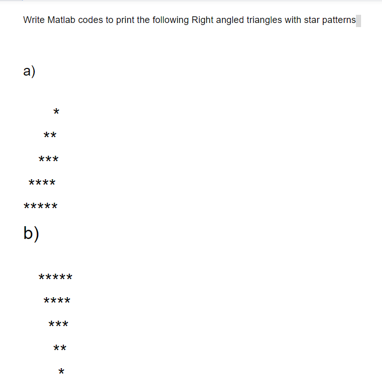 Solved Write Matlab codes to print the following Right | Chegg.com