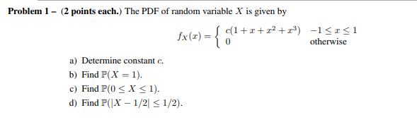 Solved Problem 1 - (2 points each.) The PDF of random | Chegg.com