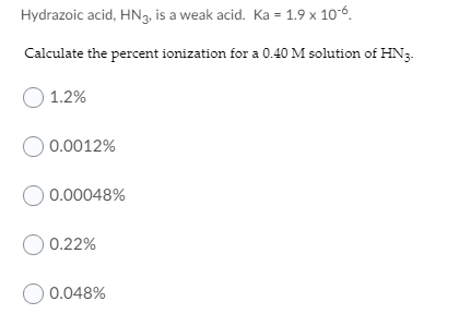 Solved Hydrazoic acid, HN3, is a weak acid. Ka = 1.9 x 10-6. | Chegg.com