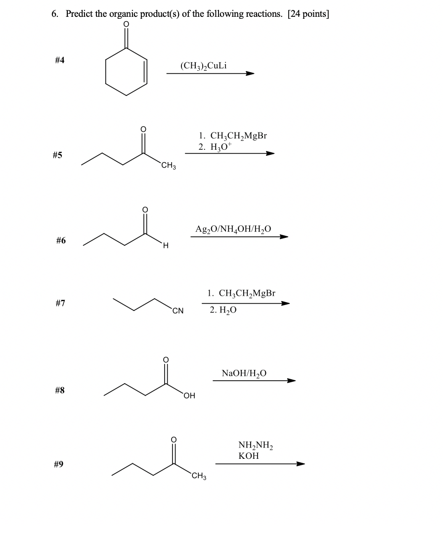 Solved 6. Predict the organic product(s) of the following | Chegg.com