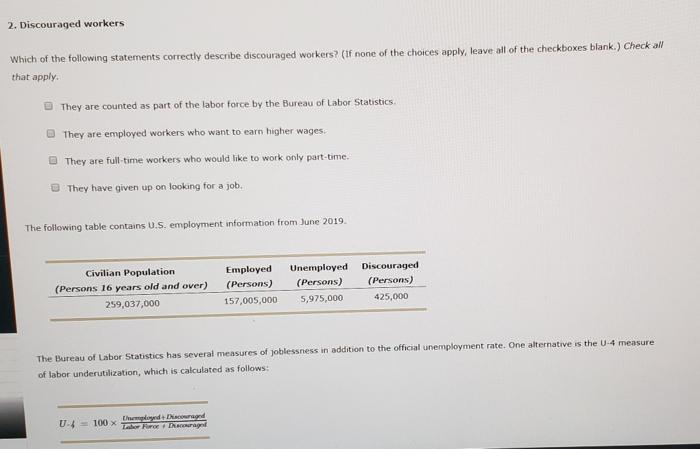 Solved 2. Discouraged workers Which of the following | Chegg.com