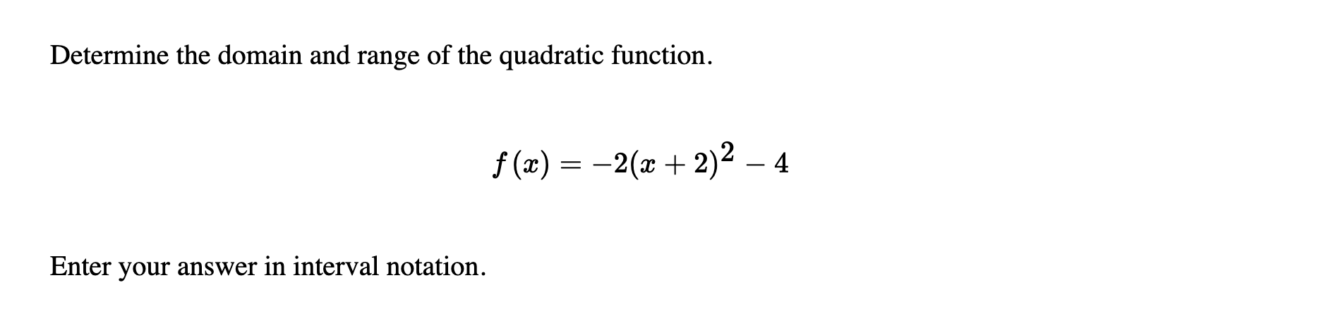 Solved Determine the domain and range of the quadratic | Chegg.com