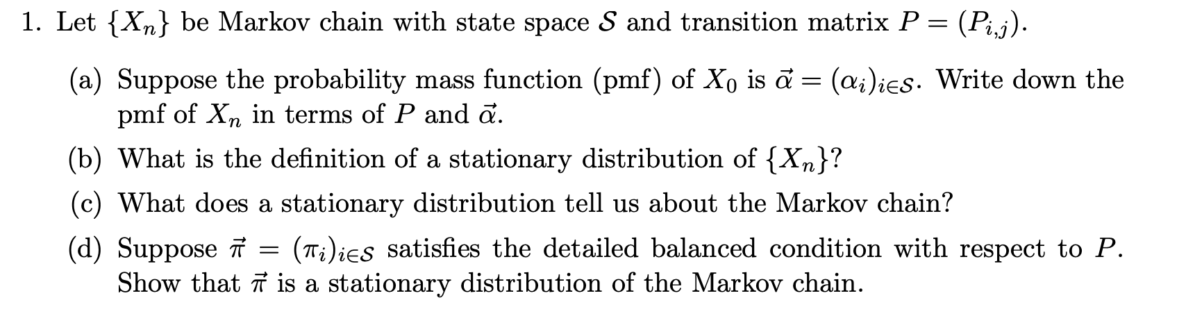1 Let Be Markov Chain With State Space S And Chegg Com