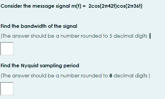 Solved Consider The Message Signal M(t) = | Chegg.com