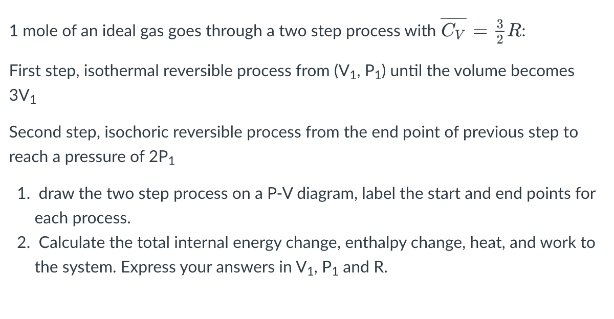 Solved 1 mole of an ideal gas goes through a two step | Chegg.com