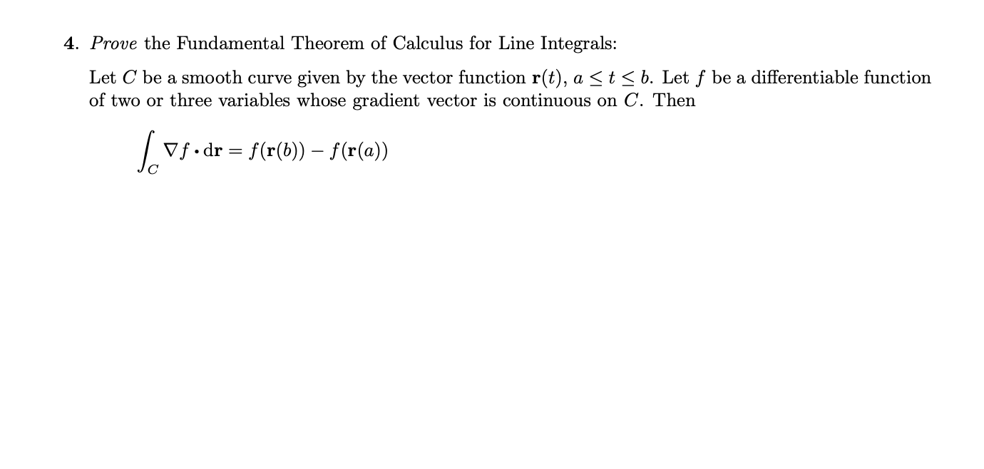 Solved 4. Prove the Fundamental Theorem of Calculus for Line | Chegg.com