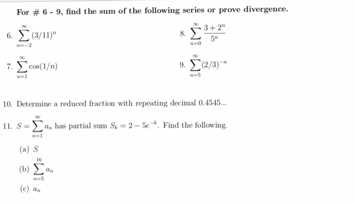 Solved For # 6-9, find the sum of the following series or | Chegg.com