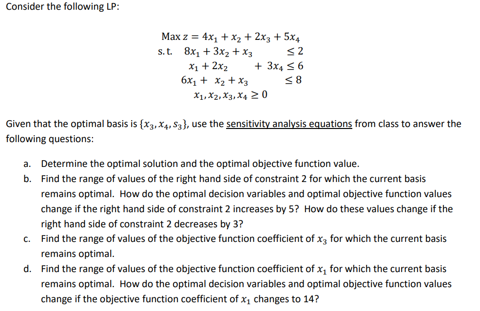 Solved Consider The Following LP: Maxz=4x1+x2+2x3+5x4 S.t. | Chegg.com