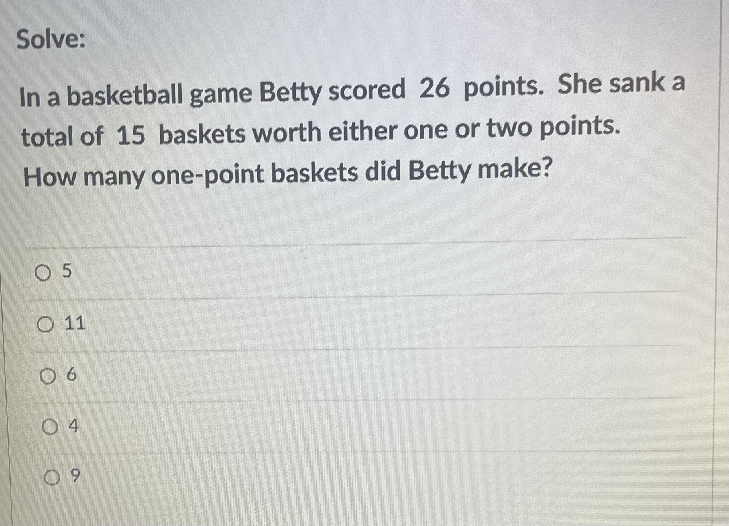 Solved In a basketball game Betty scored 26 points. She sank
